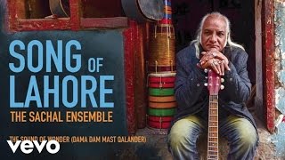 The Sachal Ensemble - The Sound Of Wonder (Dama Dam Mast Qalander) (Audio)