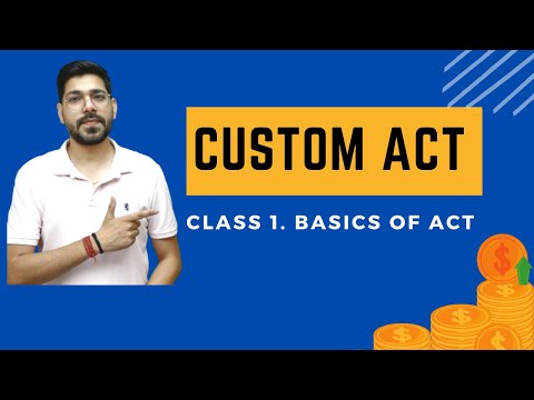 Basics of Custom | Custom Act, 1962 | Class 1 | CMA/CA/CS | Prof. Vinit kumar