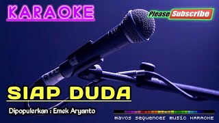 Download lagu SIAP DUDA -Emek Aryanto- KARAOKE mp3 Download lagu SIAP DUDA -Emek Aryanto- KARAOKE mp3