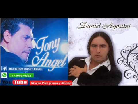 Tony Angel y Daniel Agostini   Con el corazón en la mano