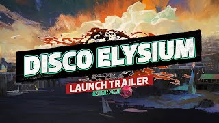 DISCO ELYSIUM - Launch Trailer (Official)