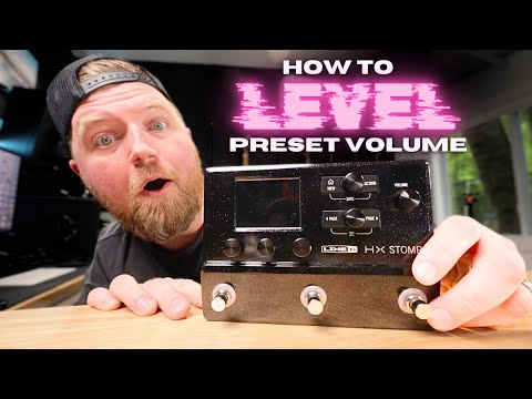 How to Level Presets on LINE 6 HX Stomp + POD Go + HELIX Tutorial
