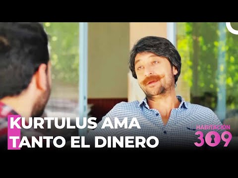 Kurtulus Consiguió El Dinero - Habitación 309