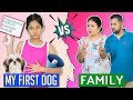 FAMILY vs My First PET / Shihtzu Mil Gaya l MyMissAnand