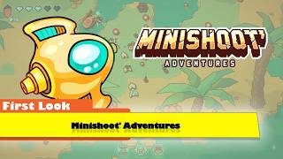First Look at Minishoot' Adventures on Xbox Series X