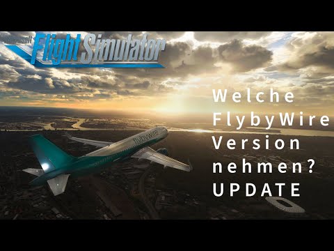 Flybywire Update - welche Version soll ich nehmen? Experimental verschwunden?