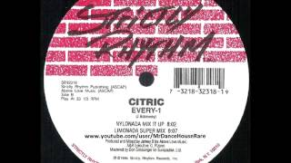 Citric - Every-1 (Nylonada Mix It Up) (1995)