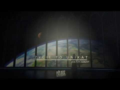 Kolt ft. ŁerZot - Życie to unikat
