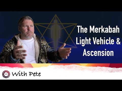 The Merkabah Light Vehicle & Ascension