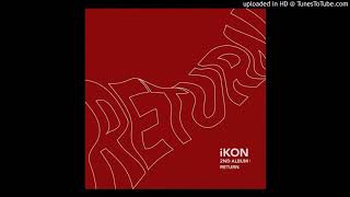 [Full Audio] iKON - EVERYTHING  [RETURN - THE 2ND ALBUM]