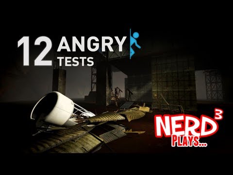 Nerd³ Plays with Mods! 12 Angry Tests - Portal 2 Mod
