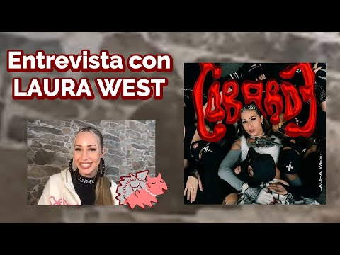 Entrevista con LAURA WEST sobre COBARDE , Las Westies , Dellacruz ,  ØMG  , Bengro y más