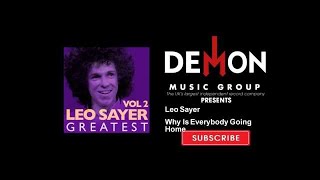 Leo Sayer - Why Is Everybody Going Home