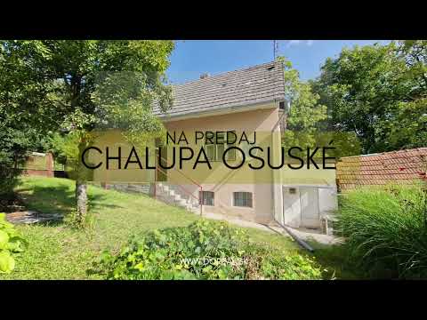 NA PREDAJ CHALUPA V OBCI OSUSKÉ PRI SENICI