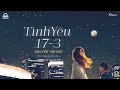 Tình Yêu 17 - 3 - Nguyễn Tấn Đạt「Lyrics Video」Meens