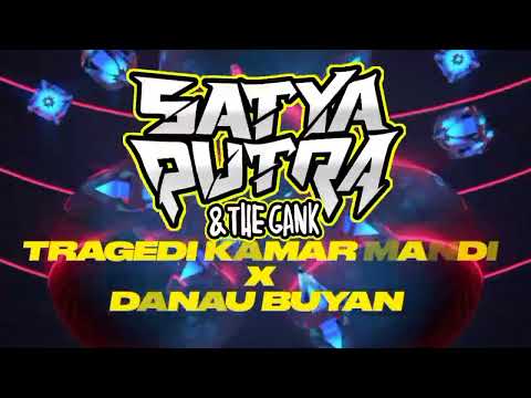 TRAGEDI KAMAR MANDI DJMAHESA VS DANAU BUYAN FULL BASS LAGU VIRAL (SATYAPUTRA)