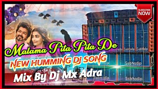 Download lagu Malama Pita Pita De New Humming Dj Song Mix By Dj Pratik MX Adra mp3