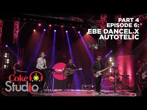 Coke Studio PH Episode 6, Part 4: Ebe Dancel X Autotelic