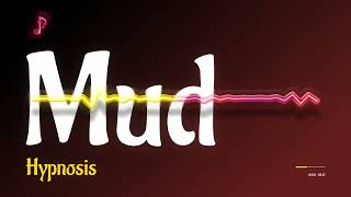 Mud - Hypnosis