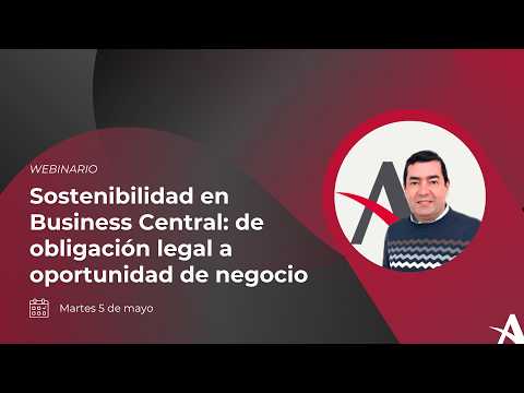 Sostenibilidad en Business Central: de obligaci�n legal a oportunidad de negocio