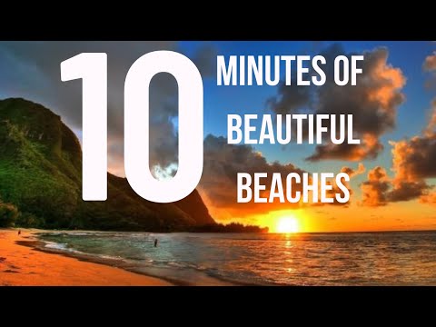10 Minutes Of Beautiful Beaches Around the World
