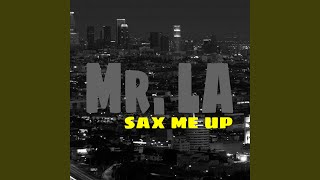 Musik-Video-Miniaturansicht zu Sax Me Up Songtext von Mr La
