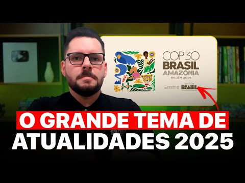 Atualidades para Concursos Novembro 2025 - Como a COP30 vai cair na sua prova 🔔