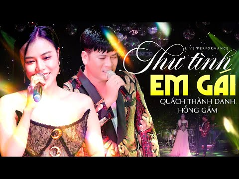 XUẤT HIỆN CẶP ĐÔI MỚI SONG CA QUÁ ĐỈNH | Thư Tình Em Gái - Quách Thành Danh & Hồng Gấm