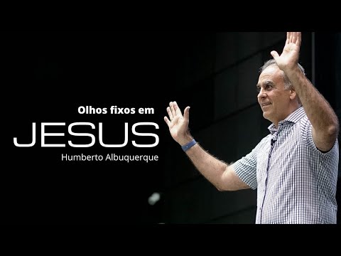 Com O Olhos Fixos Em Jesus - Ministério de…