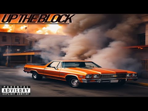 ElCamino x Flames Dot Malik x BSF - Up The Block (New Album) Prod. iLL Tone Beats x Moose Tarantino