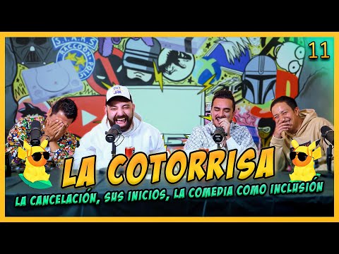 LA PENSIÓN #11 con LA COTORRISA: La Cancelación, Sus Inicios Y La Comedia Como Inclusión