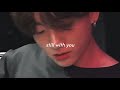still with you - jungkook (slowed + 8d)