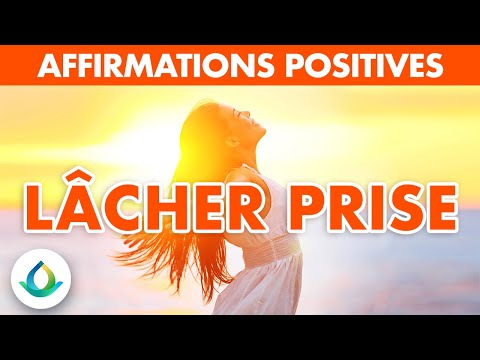 Affirmations Positives (LÂCHER PRISE) 😌