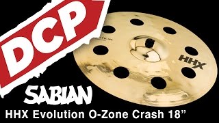 Video thumbnail for Sabian HHX Evolution O-Zone Crash Cymbal 18" by Drum Center of Portsmouth