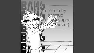 Cover art for Bang Bang Bang (lil yappa/minus b remix)