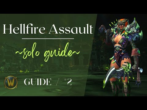 World of Warcraft | How to solo : Hellfire Assault mythic