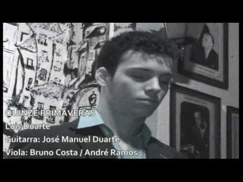 Luis Duarte - Quinze primaveras *fado primavera*