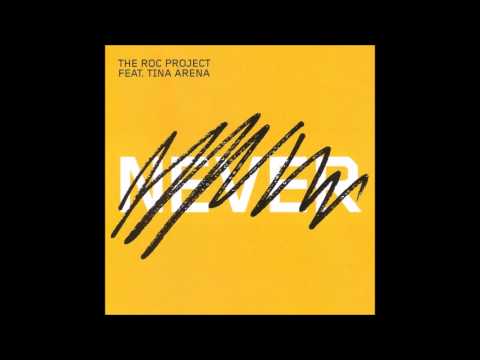 The roc project feat. Tina Arena - Never (filterheadz remix) (2002)
