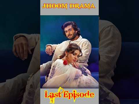 Jhoom drama Last Episode Haroon Kadwani 🥀💥💯 #viralshort #shortvideo
