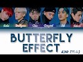 EXO (엑소) - Butterfly Effect (Color Coded Lyrics Han/Rom/Eng/가사) EXO (엑소) - Butterfly Effect (Color Coded Lyrics Han/Rom/Eng/가사)