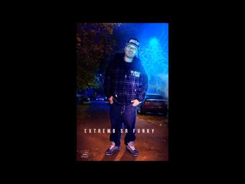EXTREMO SR FUNKY - ESTOY DONDE TENGO QUE ESTAR (STUDIO HABITAT)