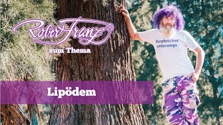 Was würde Robert Franz bei Lipödem tun