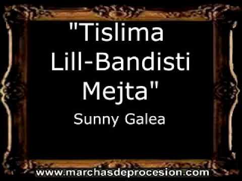Tislima Lill-Bandisti Mejta - Sunny Galea [MA]
