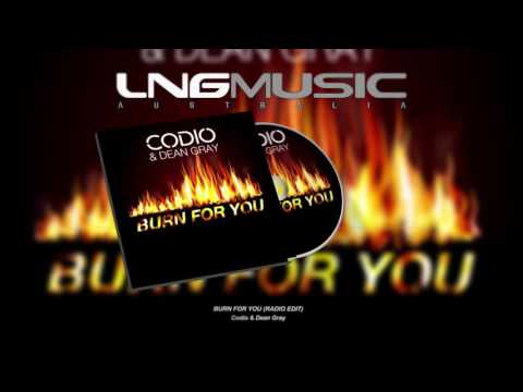Codio & Dean Gray - Burn For You (Radio Edit)