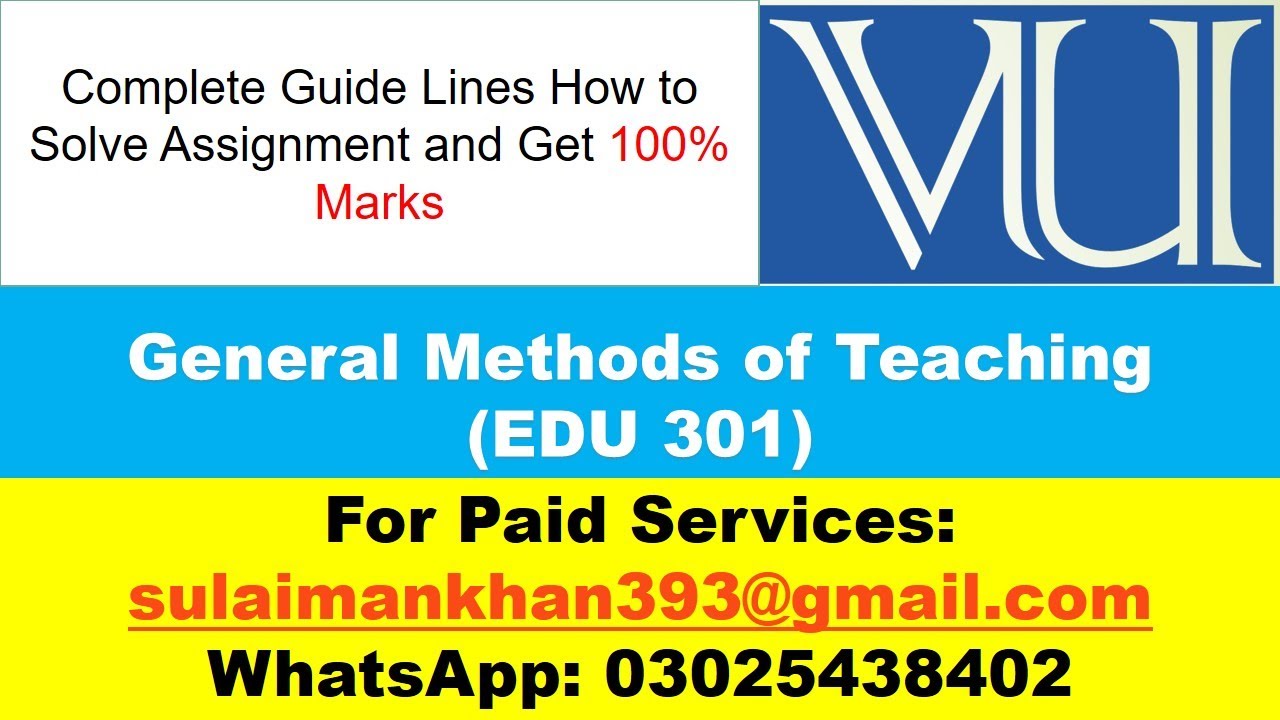 EDU 301 General Methods of Teaching How to Solve Assignment No.1  Fall 2022 l VU