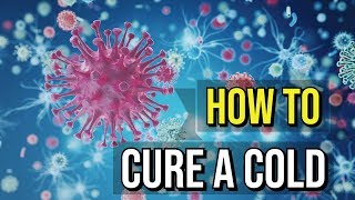 How To Get Rid Of A Cold In 1 Minute