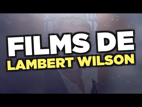 Les meilleurs films de Lambert Wilson