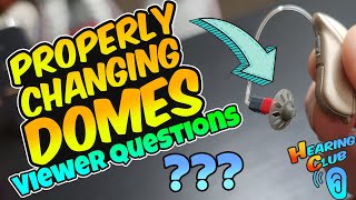 How To Properly Change Domes - Viewer Questions Pt 1