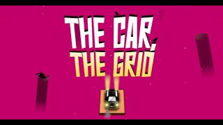 The Car, The Grid