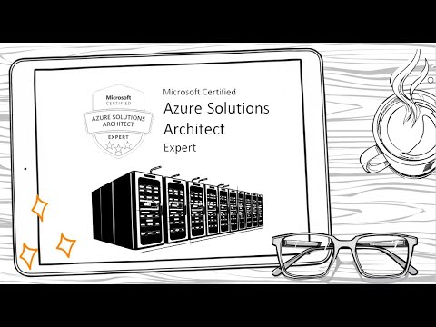 Video #1: Azure Solutions Architect Expert Training | AZ-305 Certification